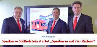 Sparkasse Südholstein startet „Sparkasse auf vier Rädern” 