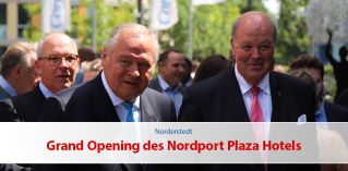 Grand Opening des Nordport Plaza Hotels
